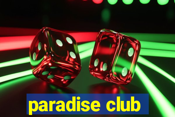 paradise club