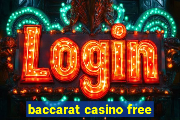 baccarat casino free