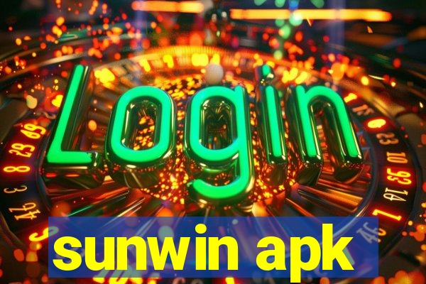 sunwin apk