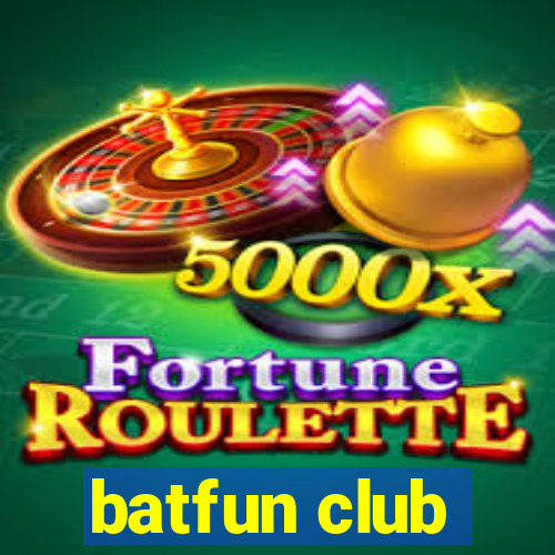 batfun club