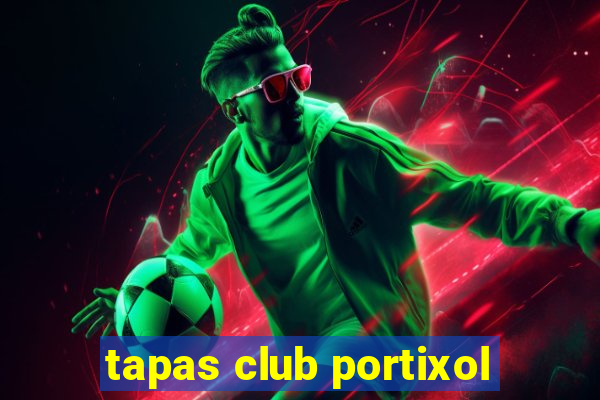 tapas club portixol