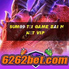 Sum99 Tải Game Bài Nhất Vip