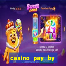 casino pay by phone credit