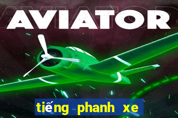 tiếng phanh xe gấp mp3