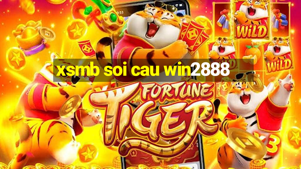 xsmb soi cau win2888