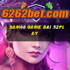 Sam68 Game Bài 52Play