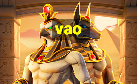 vao