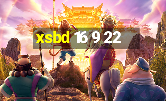 xsbd 16 9 22