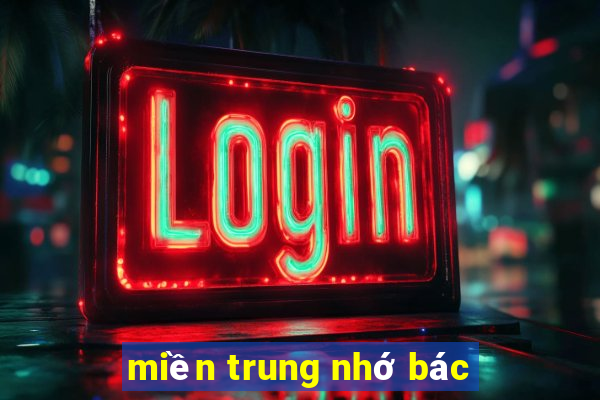 miền trung nhớ bác