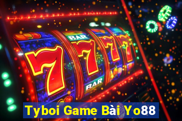 Tyboi Game Bài Yo88