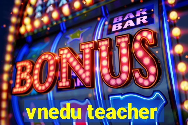 vnedu teacher