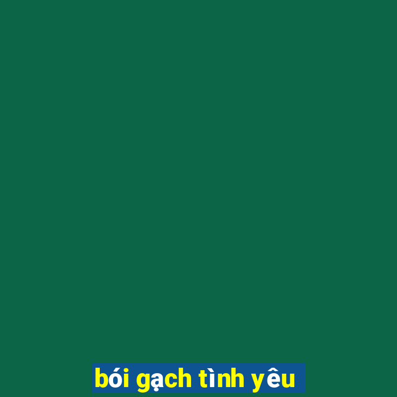 bói gạch tình yêu