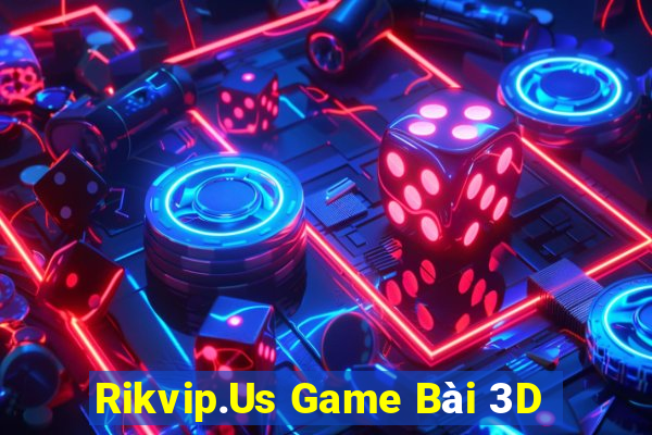 Rikvip.Us Game Bài 3D