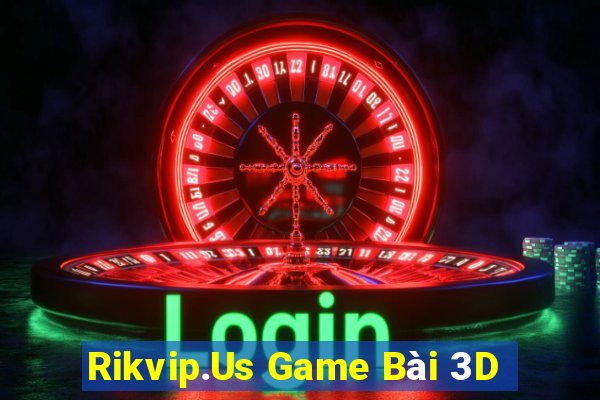 Rikvip.Us Game Bài 3D