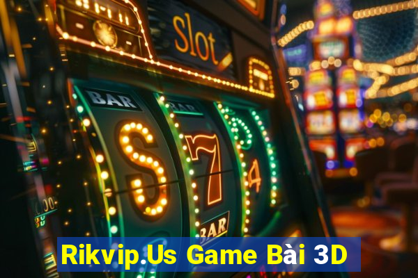 Rikvip.Us Game Bài 3D