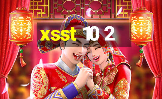 xsst 10 2