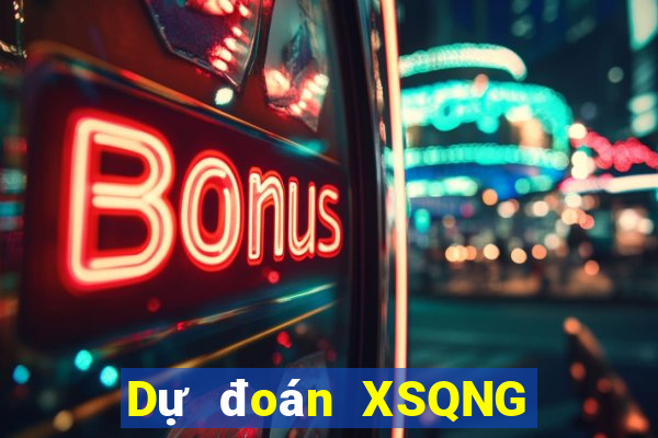 Dự đoán XSQNG ngày 27