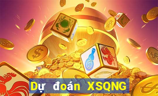 Dự đoán XSQNG ngày 27