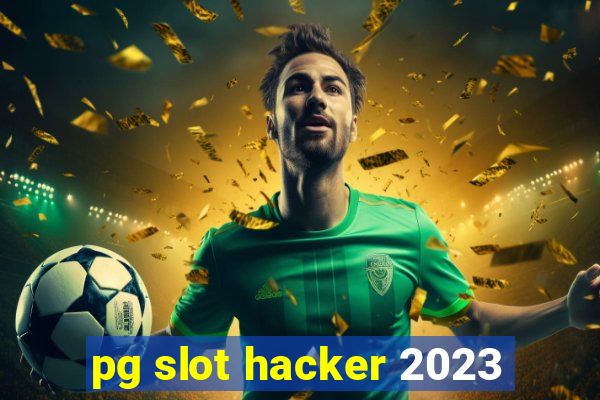 pg slot hacker 2023