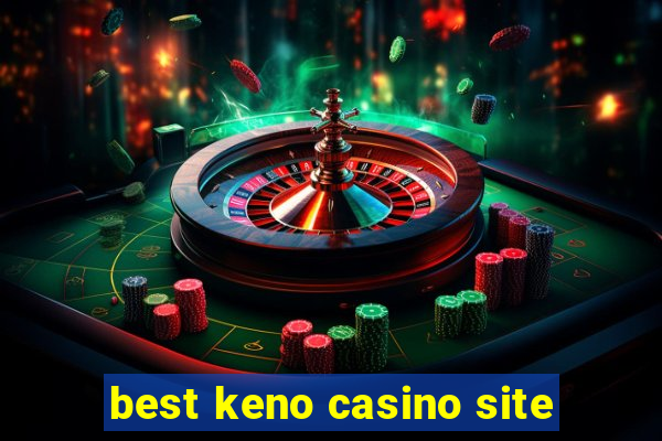 best keno casino site