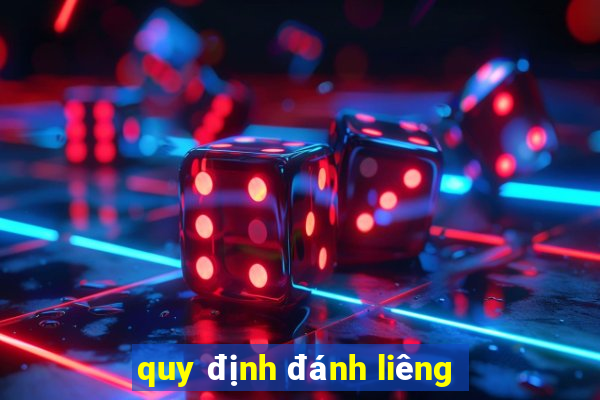 quy định đánh liêng