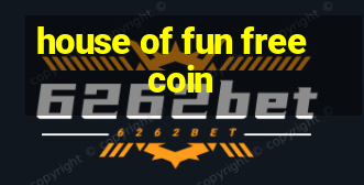 house of fun free coin