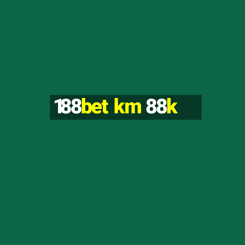 188bet km 88k