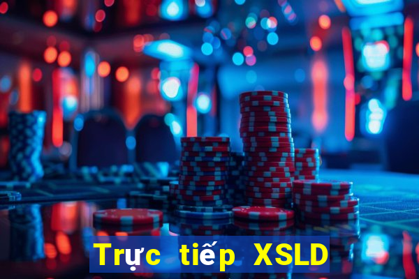 Trực tiếp XSLD ngày 5