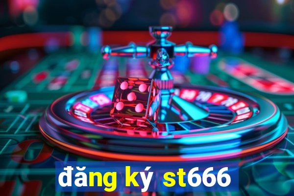 đăng ký st666