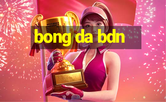 bong da bdn