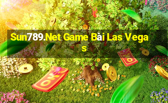 Sun789.Net Game Bài Las Vegas