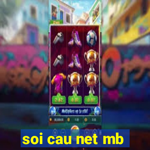 soi cau net mb