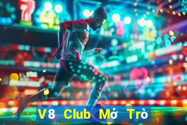 V8 Club Mở Trò Chơi Ô Tô