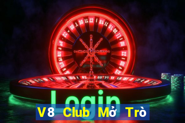 V8 Club Mở Trò Chơi Ô Tô