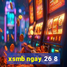 xsmb ngay 26 8