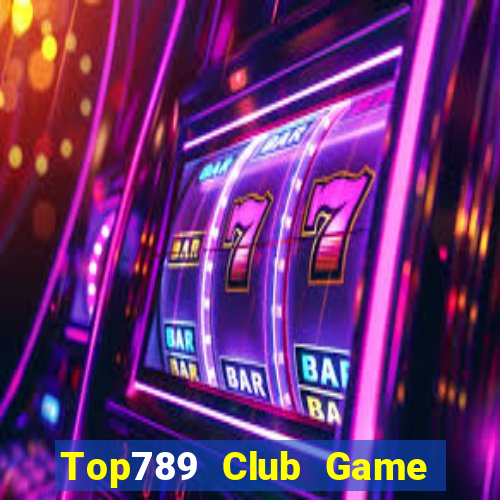 Top789 Club Game Bài Quay Hũ