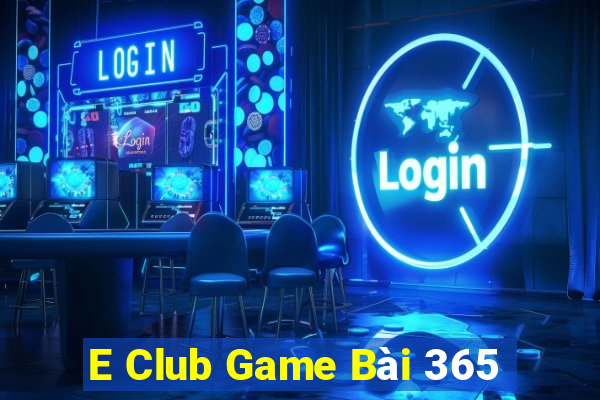 E Club Game Bài 365