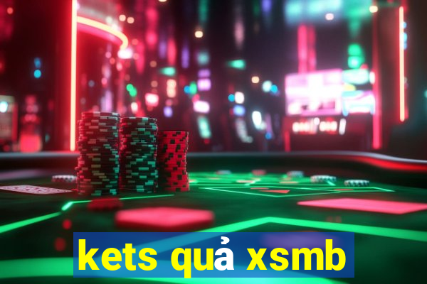 kets quả xsmb