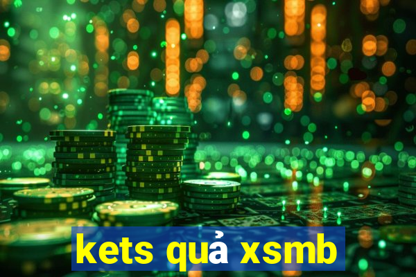 kets quả xsmb