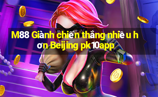 M88 Giành chiến thắng nhiều hơn Beijing pk10app