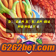 Dự Đoán Xổ Số an giang ngày 6