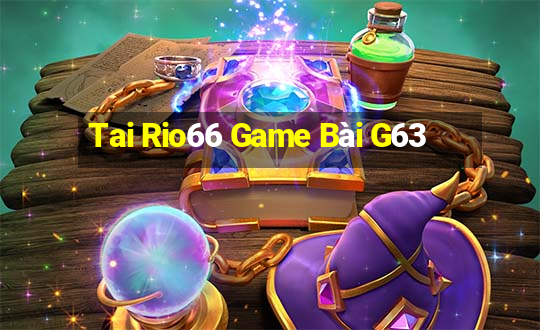 Tai Rio66 Game Bài G63