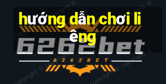 hướng dẫn chơi liêng