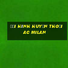 đội hình huyền thoại ac milan