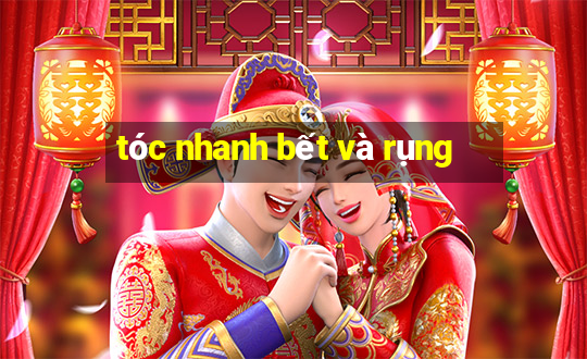 tóc nhanh bết và rụng