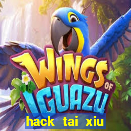 hack tai xiu choang club