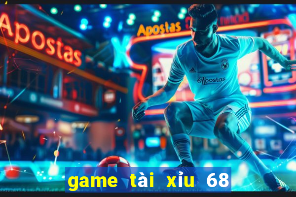 game tài xỉu 68 game bài