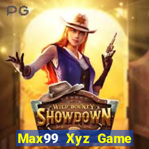 Max99 Xyz Game Bài Xì Lát