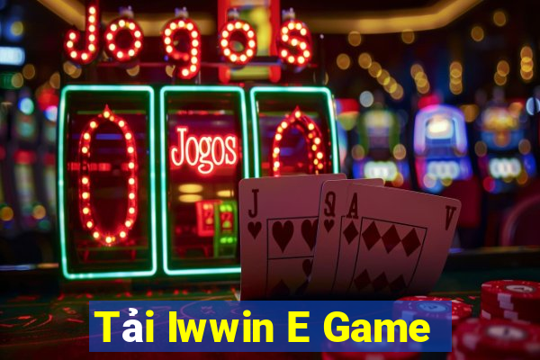 Tải Iwwin E Game