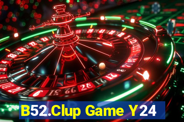 B52.Clup Game Y24